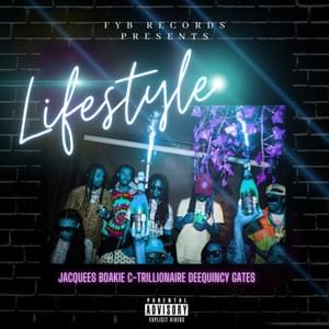 Lifestyle - FYB (Ft. Boakie, C-Trillionaire, DeeQuincyGates & Jacquees)