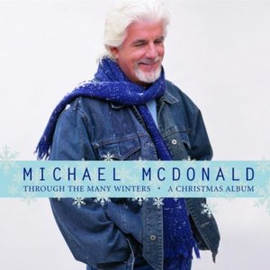 Through the Many Winters - Michael McDonald