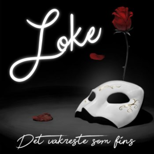 Det Vakreste Som Fins - LOKE (NO) (Ft. Alexander Rybak & Thomas Gregersen)