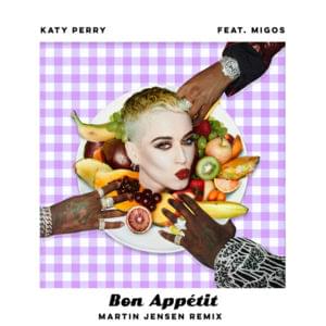 Bon Appétit (Martin Jensen Remix) - Katy Perry (Ft. Migos)