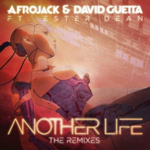 Another Life (Regilio & Trilane Remix) - AFROJACK & David Guetta (Ft. Ester Dean)