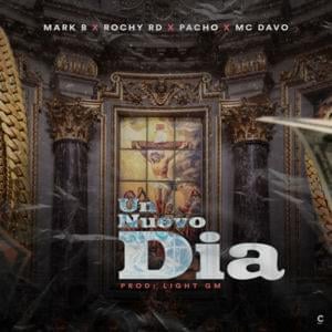 Un Nuevo Día - Mark B, MC Davo & Pacho "El Antifeka" (Ft. Rochy RD)