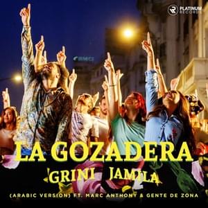 La Gozadera (Arabic Version) - Abdel Fatah Grini - عبد الفتاح الجريني (Ft. Gente de Zona, Jamila - جميلة & Marc Anthony)