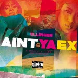 Ain’t Ya Ex - Eric Bellinger (Ft. Mila J & Tink)