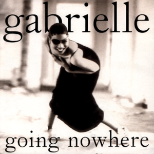 Going Nowhere - Gabrielle