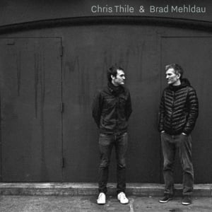 Scarlet Town - Chris Thile & Brad Mehldau