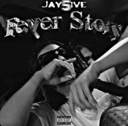 Fever Story - Jay5ive