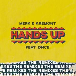 Hands Up (Raven & Kreyn Remix) - Merk & Kremont (Ft. DNCE)