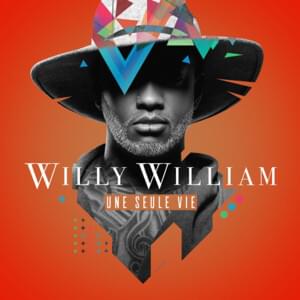 Si j’étais le même - Willy William