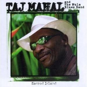 The New Hula Blues - Taj Mahal