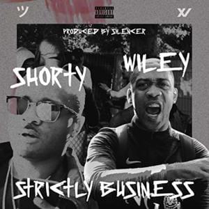 Strictly Business - Shorty (Ft. Wiley)