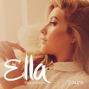 Yours (Philip George Remix) - Ella Henderson