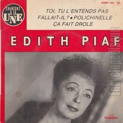 Toi, Tu L’entends Pas - Édith Piaf