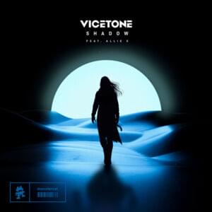 Shadow - Vicetone (Ft. Allie X)