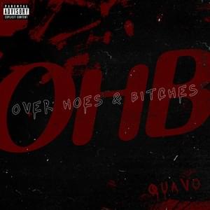 Over Hoes & Bitches (OHB) - Quavo (Ft. Takeoff)