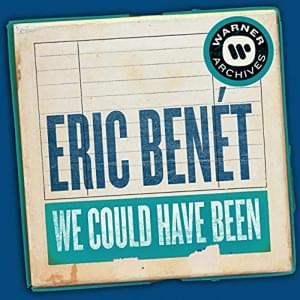 We Could Have Been - Eric Benét