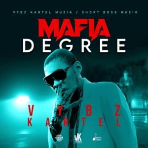 Mafia Degree - Vybz Kartel