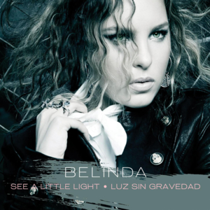 See a Little Light - Belinda