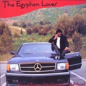 You’re So Fine (Greatest Hits Edit) - The Egyptian Lover