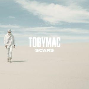 Scars (Come With Livin’) - TobyMac