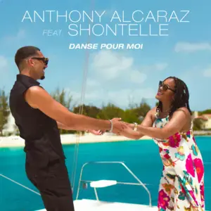 Danse pour moi - Anthony Alcaraz (Ft. Shontelle)