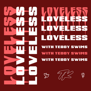 Loveless - TELYKast & Teddy Swims