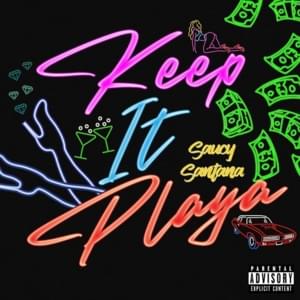 Keep It Playa - Saucy Santana