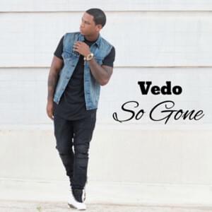 So Gone - VEDO