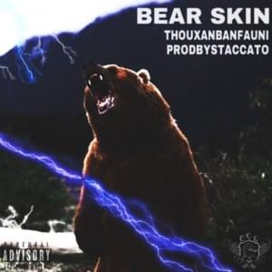 Bear Skin - Thouxanbanfauni