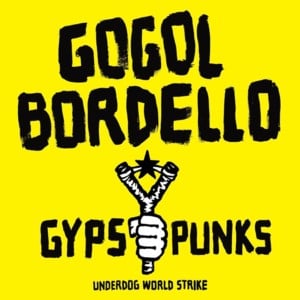 Not A Crime - Gogol Bordello