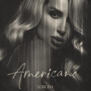 Americano - Loboda