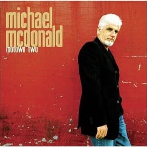 I Was Made to Love Her - Michael McDonald (Ft. Stevie Wonder)