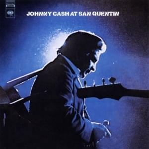 Folsom Prison Blues (At San Quentin) - Johnny Cash