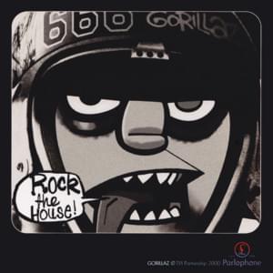 Rock the House - Gorillaz (Ft. Del the Funky Homosapien)