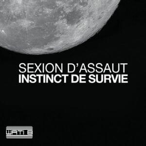 Instinct de survie - Sexion d'Assaut