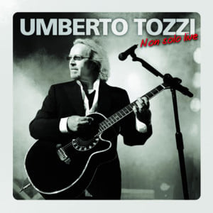 Io camminerò - Umberto Tozzi