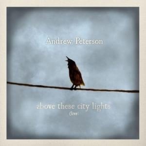 Calling Out Your Name (Live) - Andrew Peterson