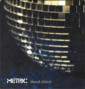 Dead Disco (Guilty as Sin Mix) - Metric