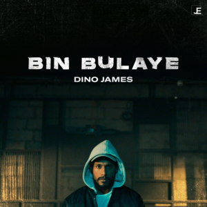 Bin Bulaye - Dino James