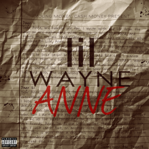 Dear Anne - Lil Wayne