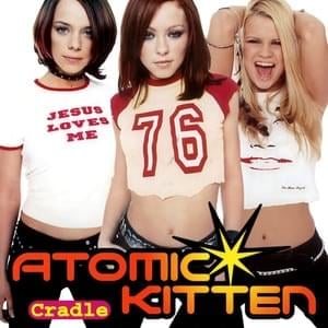 Cradle - Atomic Kitten