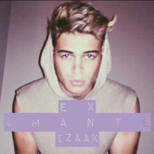 Ex Amante - ‌iZaak