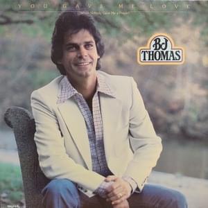 What Your Love Did for Me - B.J. Thomas