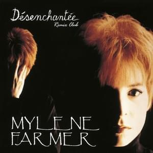 Désenchantée (Remix Club) - Mylène Farmer