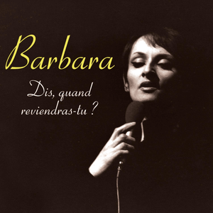 Vous entendrez parler de lui - Barbara