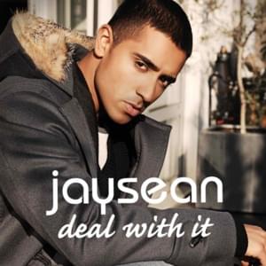 Deal With it - Jay Sean