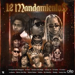 12 Mandamientos 2020 - Nfasis, Atomic Otro Way & El Experimento (Ft. Chucky73, El Fecho RD, El Jincho, Hendry Way, La Manta, Mc Albertico, Químico Ultra Mega, Shaddy.Com, Tokischa & Wilmer Roberts)