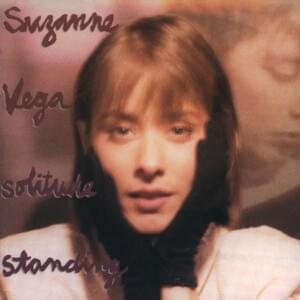 Wooden Horse (Caspar Hauser’s Song) - Suzanne Vega