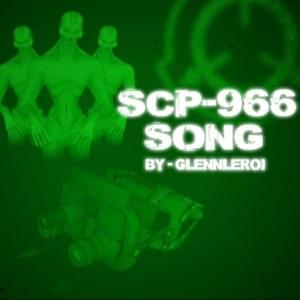 SCP-966 Song - Glenn Leroi