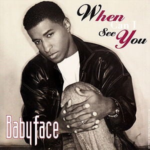 When Can I See You - Babyface